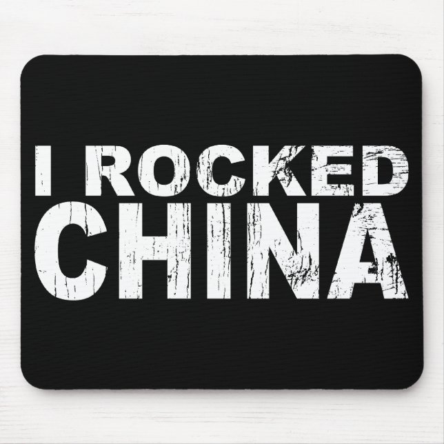 I Rocked China Mouse Pad (Front)