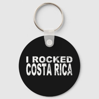 I Rocked Costa Rica Keychain