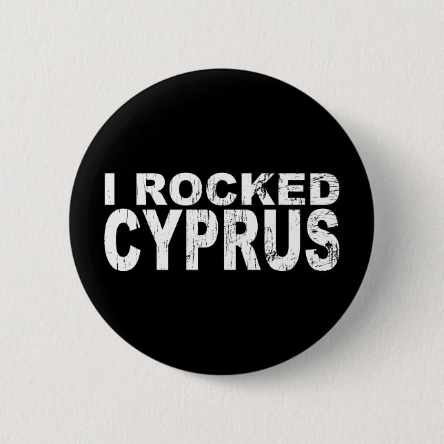 I Rocked Cyprus Pinback Button (Front)