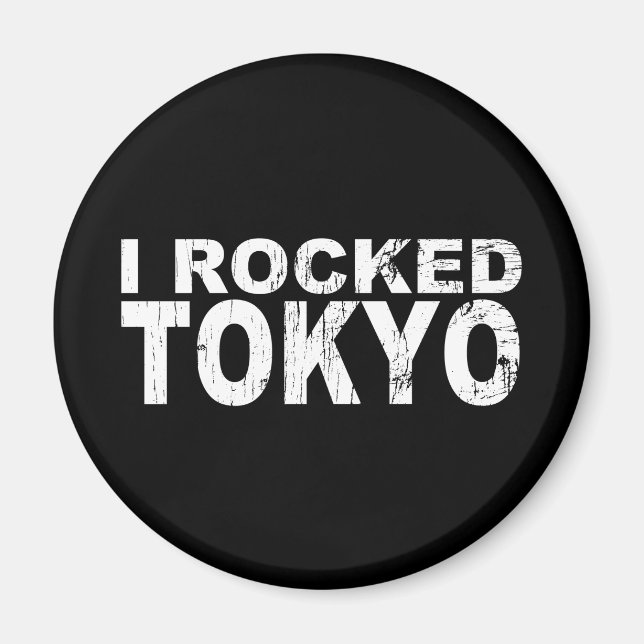 I Rocked Tokyo Bk Magnet (Front)