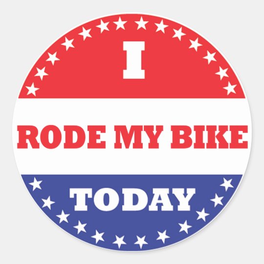 I Rode My Bike Today Classic Round Sticker | Zazzle.com