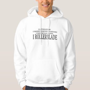 I Rollerblade T-shirt Hoodie by HURCHLA at Zazzle