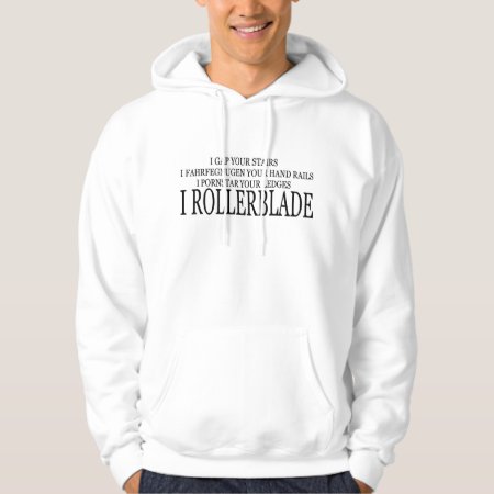 I Rollerblade T-shirt Hoodie