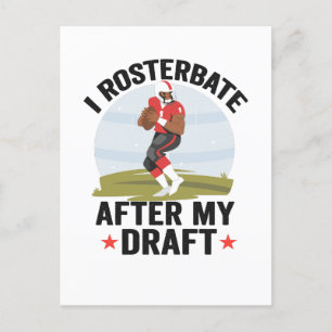 I rosterbate After my Draft Funny Fantasy Football Postcard