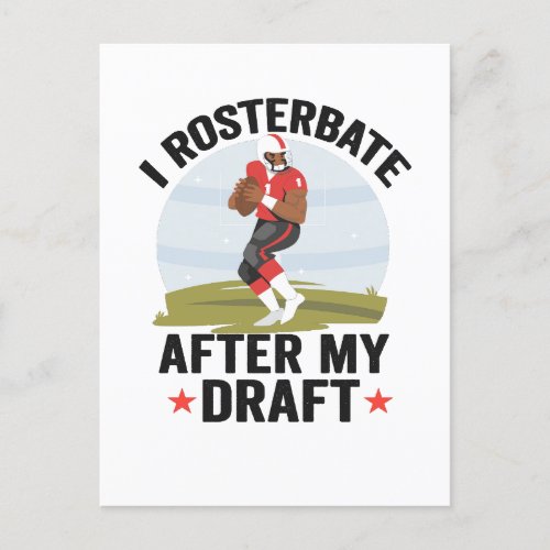 I rosterbate After my Draft Funny Fantasy Football Postcard