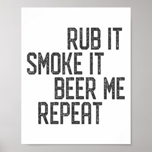 I Rub My Meat Bbq Smoker Grillmaster Beer Me Smoke Poster