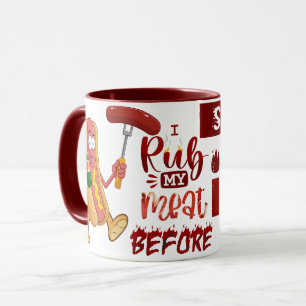 I Rub My Meat before I stick It In Funny BBQ Mug