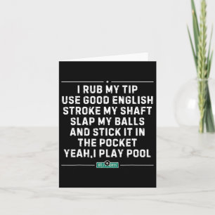 I Rub My Tip Pool Player Vintage Snooker Funny Bil Card