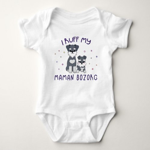 I Ruff My Maman Bozorg _ Cute Puppy Dogs Baby Bodysuit