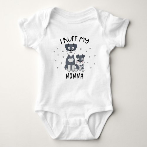 I Ruff My Nonna _ Cute Puppy Dog Baby Bodysuit