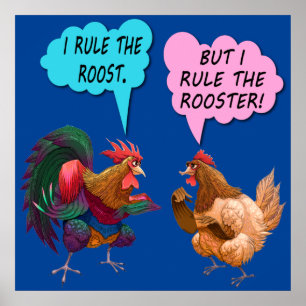 I rule the roost poster