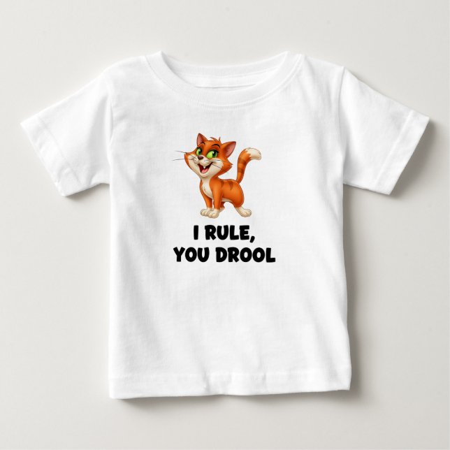 I rule you drool baby T-Shirt (Front)