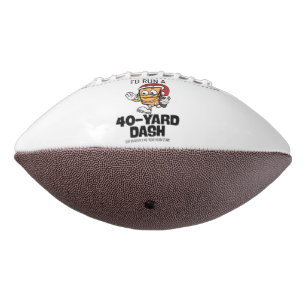 I run a 40-yard dash but I need a 40-yard head Football