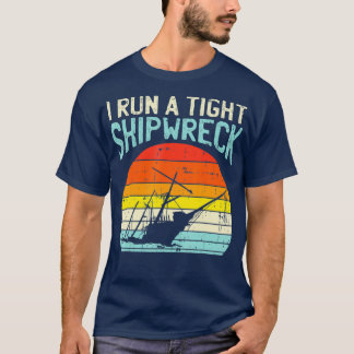 I Run A Tight Shipwreck Sunset Retro Parenting T-Shirt