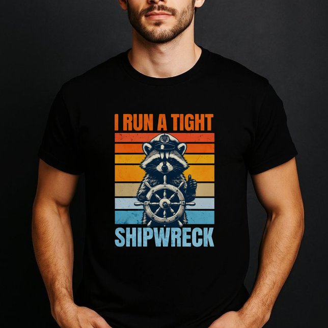 i-run-a-tight-shipwreck T-Shirt (Creator Uploaded)