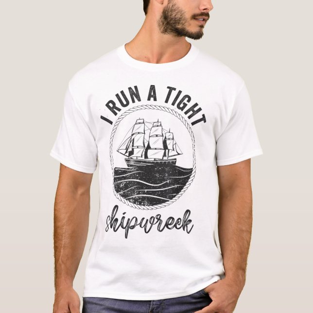 i run a tight shipwreck womens funny mom dad mothe T-Shirt (Front)