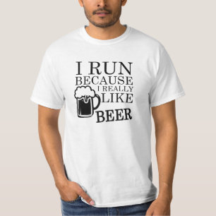 I Run because I really like Beer funny shirt