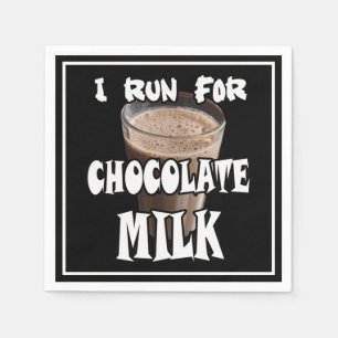 I Run for Chocolate Milk Running Napkins