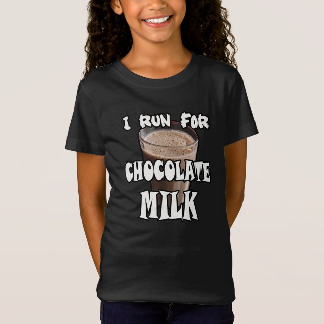 I Run for Chocolate Milk Running T-Shirt (Front)