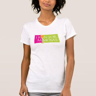 I Run For Mimosas T-Shirt