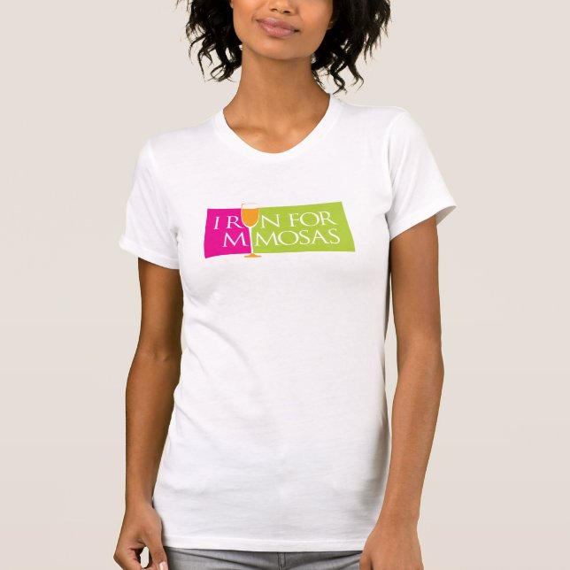 I Run For Mimosas T-Shirt (Front)