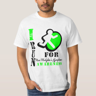 I Run For Non-Hodgkin's Lymphoma Awareness T-Shirt