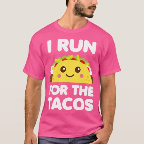 I Run for Tacos White T_Shirt