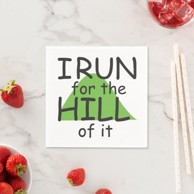 I Run for the Hill of it - Funny Runner Themed Paper Napkins (Insitu)