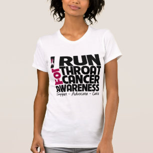 I Run For Throat Cancer Awareness T-Shirt