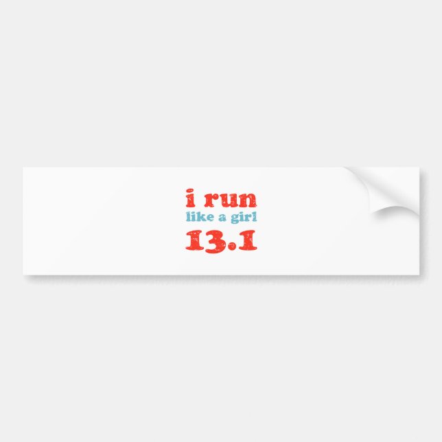 i run like a girl 13.1 bumper sticker (Front)