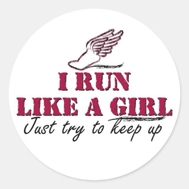 I run like a girl (script) classic round sticker (Front)