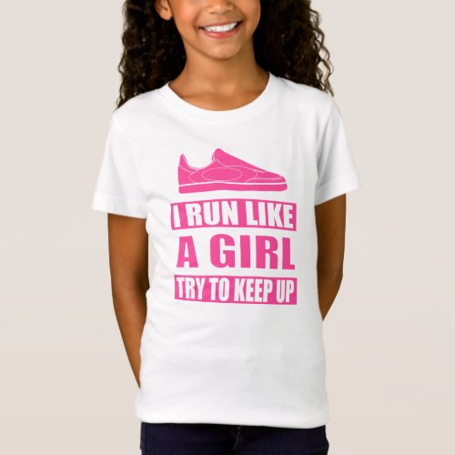 I Run Like a Girl T_Shirt