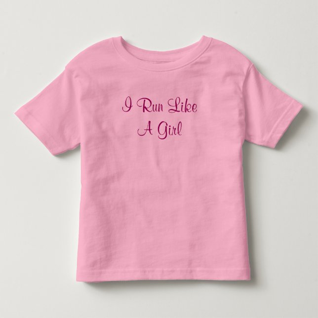 I Run Like A Girl Toddler T-shirt (Front)