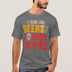 I Run On Beer And Horror Movies vintage T-Shirt
