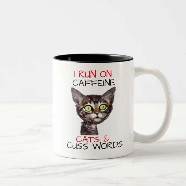 I RUN ON CAFFEINE CATS & CUSS WORDS Two-Tone COFFEE MUG (Right)