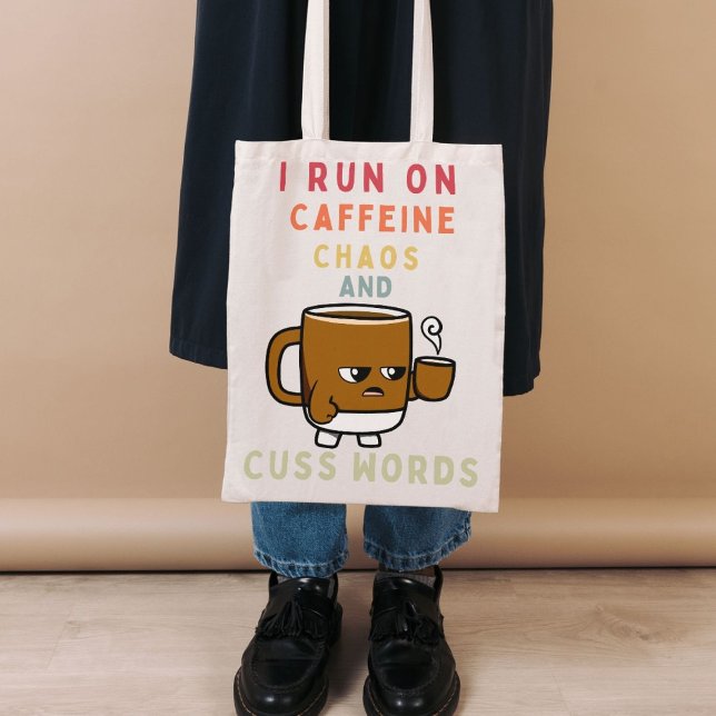  I Run on Caffeine, Chaos & Cuss Words – Bold  Tote Bag (Creator Uploaded)
