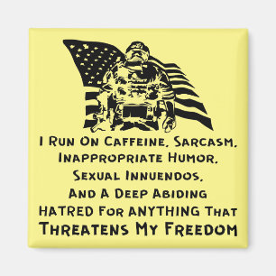 I Run On Caffeine, Sarcasm, Inappropriate Humor An Magnet