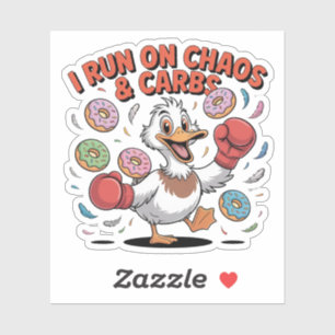I Run On Chaos and Carbs Funny Duck Sticker