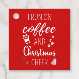 I Run On Coffee And Christmas Cheer Favor Tags