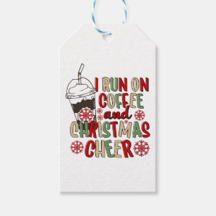 I Run On Coffee and Christmas Cheer Gift Tags