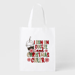 I Run On Coffee and Christmas Cheer Grocery Bag