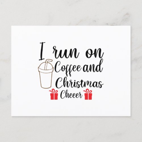I Run On Coffee And Christmas Cheer Invitation Postcard