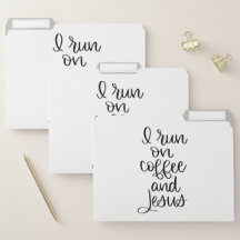 I Run on Coffee and Jesus File Folders