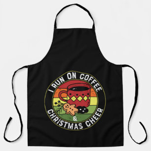 I Run On Coffee & Christmas Cheer Apron