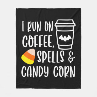 I Run On Coffee Spells and Candy Corn Fall Autumn Fleece Blanket