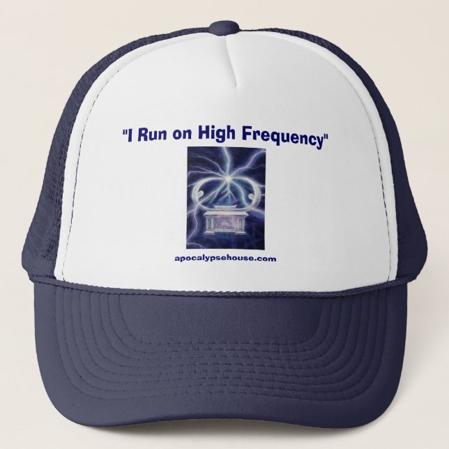 "I Run on High Frequency" Trucker Hat (Front)