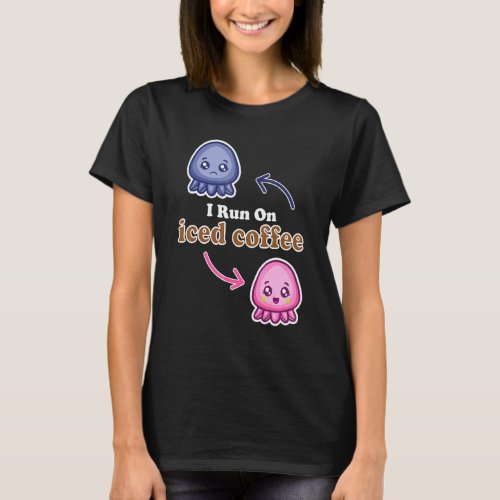 I Run On Iced Coffee Cute Reversible Octopus Coffe T_Shirt
