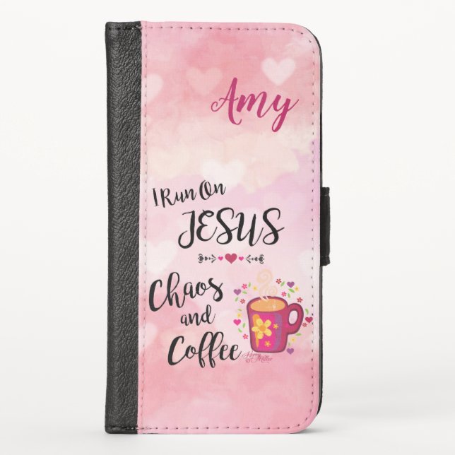 I Run On Jesus, Chaos and Coffee iPhone Wallet Case (Front)