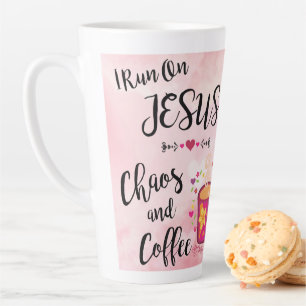 I Run On Jesus, Chaos and Coffee Latte Mug