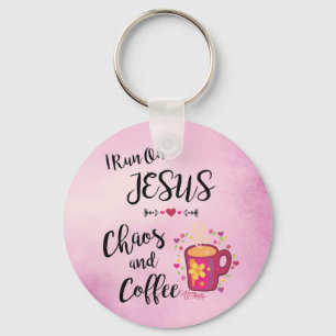I Run On Jesus, Chaos & Coffee Keychain